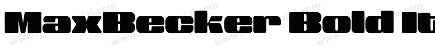 MaxBecker Bold Itali字体转换